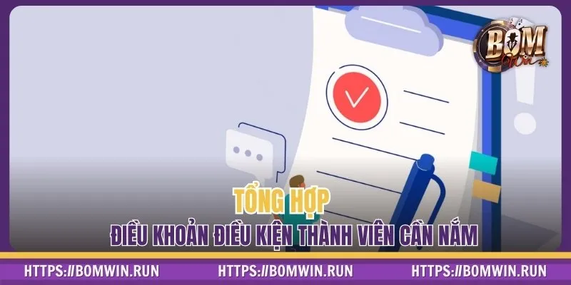 Tổng hợp điều khoản điều kiện thành viên cần nắm 